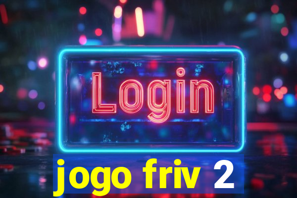 jogo friv 2